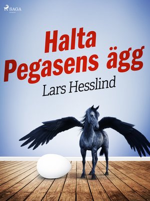 cover image of Halta Pegasens ägg